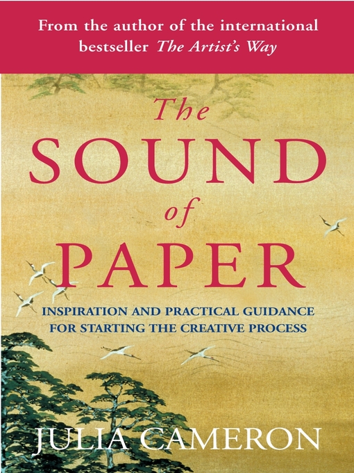 The Sound of Paper (eBook): Inspiration and Practical Guidance for Starting the Creative Process